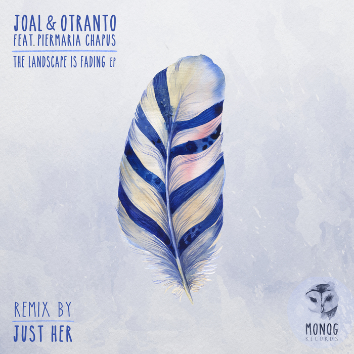 JOAL & OTRANTO - The Landscape Is Fading EP