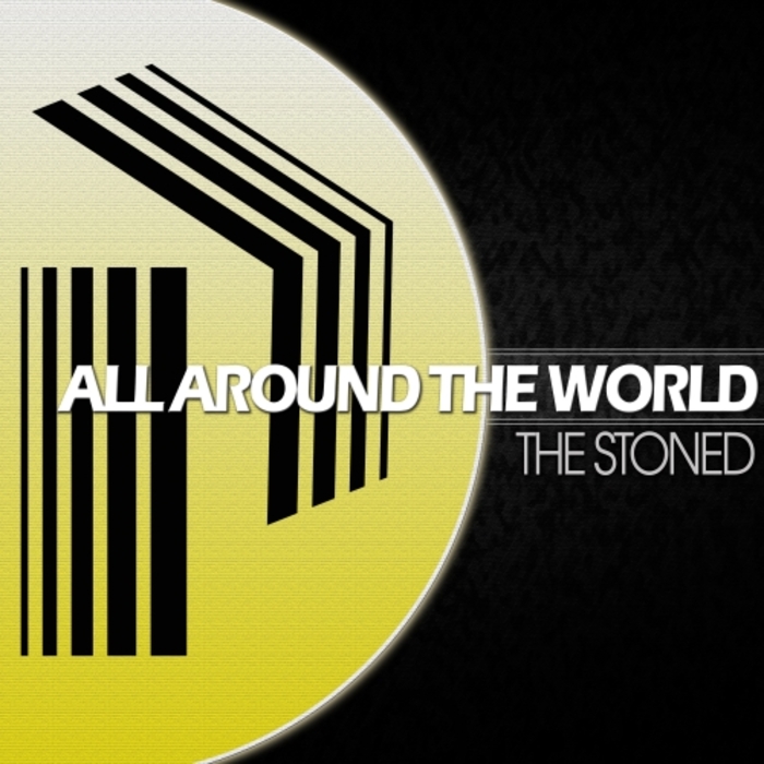 THE STONED - All Around The World