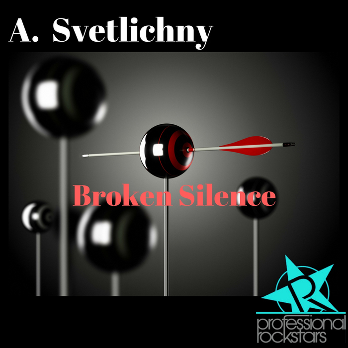 A SVETLICHNY - Broken Silence