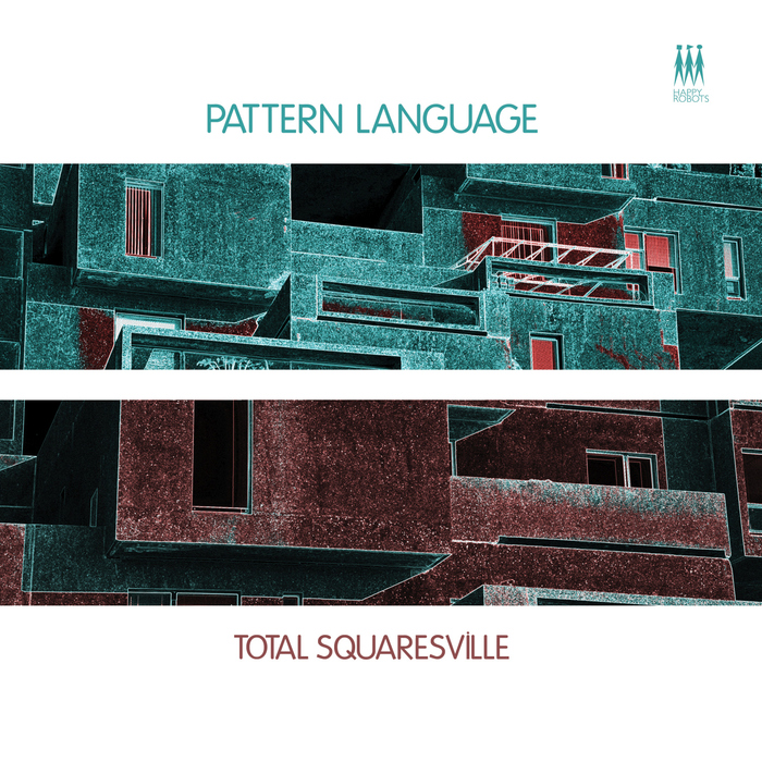 PATTERN LANGUAGE - Total Squaresville EP