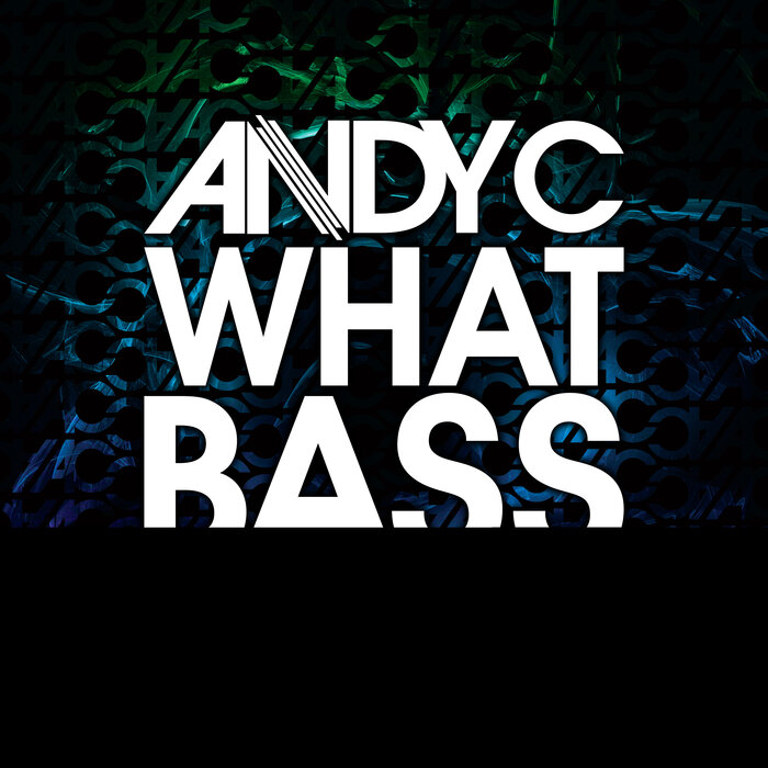 ANDY C - What Bass