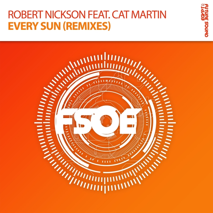 ROBERT NICKSON feat CAT MARTIN - Every Sun (Remixes)