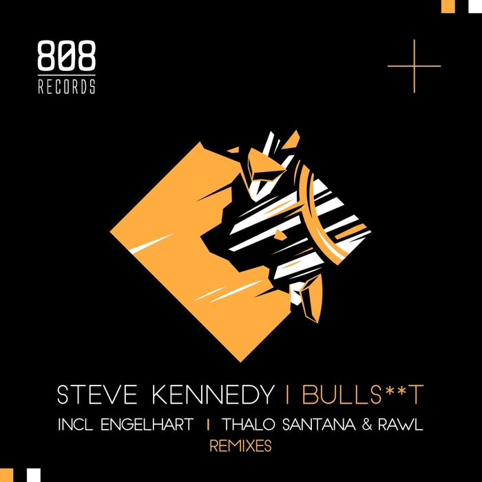 STEVE KENNEDY - Bullshit