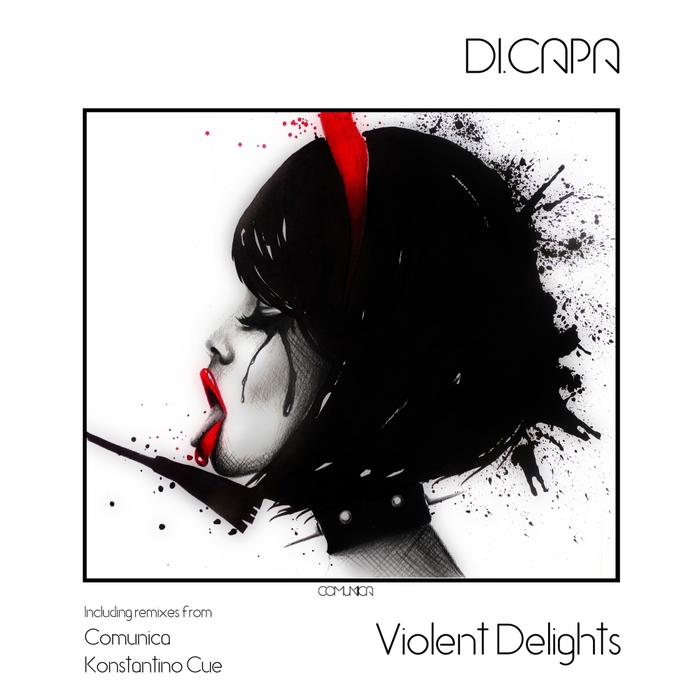 DI.CAPA - Violent Delights