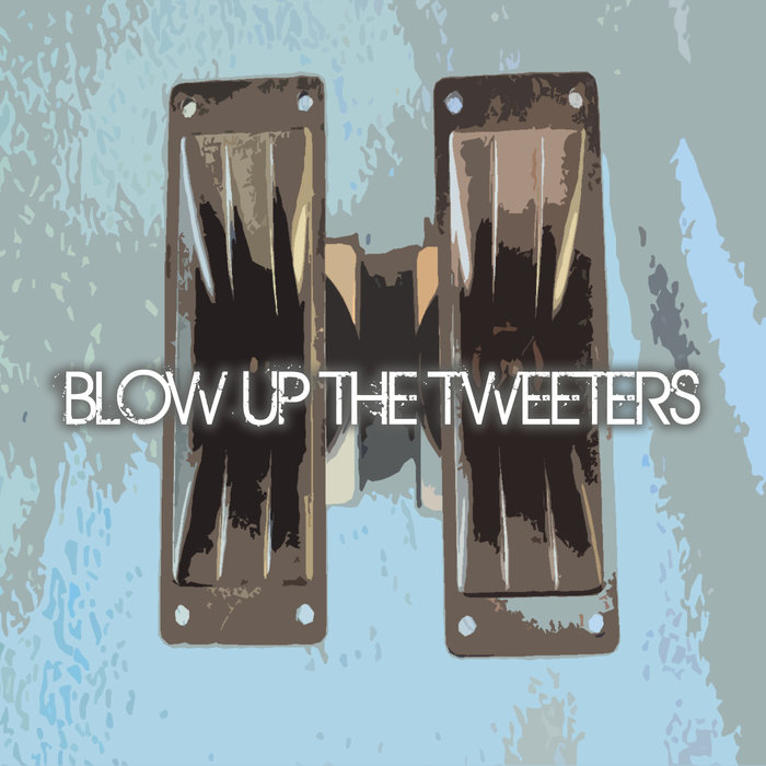 DUBTRIXX - Blow Up The Tweeters