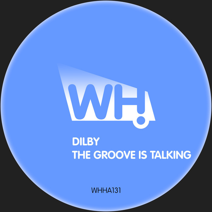 DILBY - The Groove Is Talking