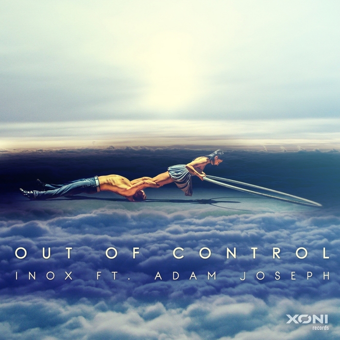 DJ INOX feat ADAM JOSEPH - Out Of Control