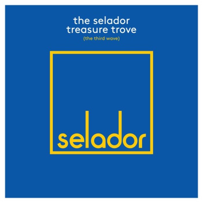 VARIOUS - The Selador Treasure Trove (The Third Wave)