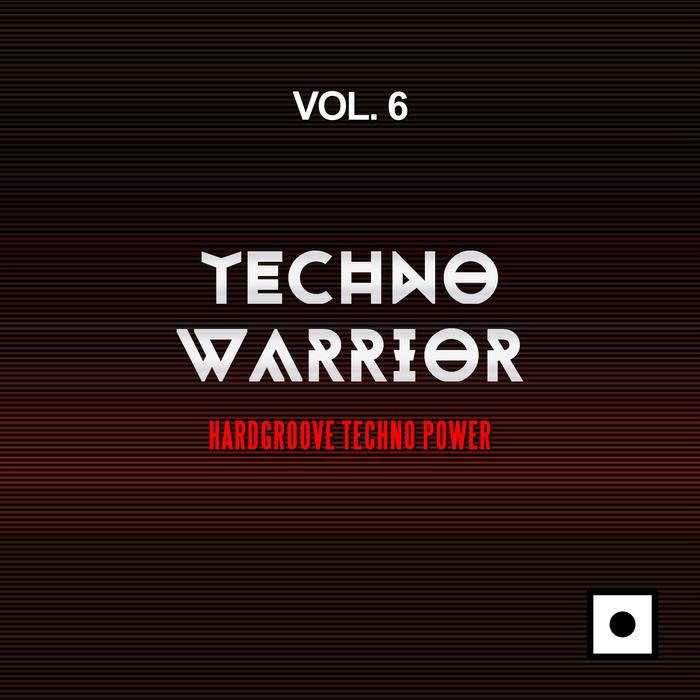 VARIOUS - Techno Warrior Vol 6 (Hardgroove Techno Power)