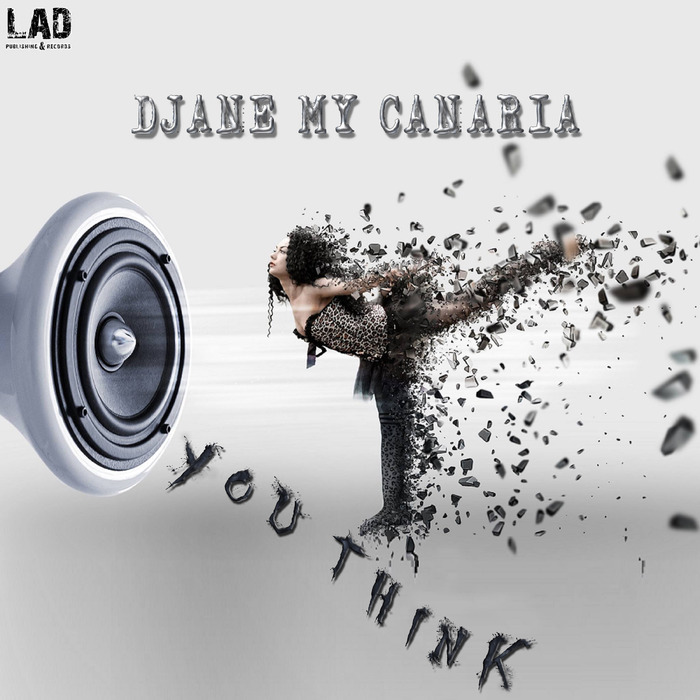 DJANE MY CANARIA - You Think