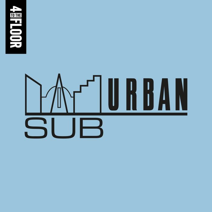 VARIOUS - 4 To The Floor Presents Sub-Urban Records