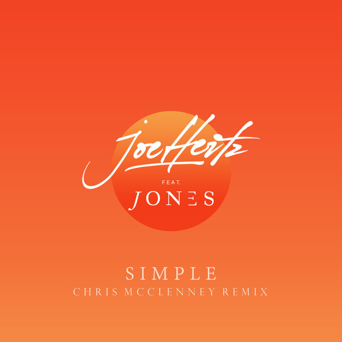 Joe Hertz/JONES - Simple (Chris McClenney Remix)