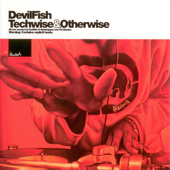 DEVILFISH - Techwise & Otherwise