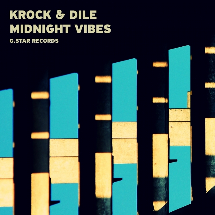 KROK & DILE - Midnight Vibes