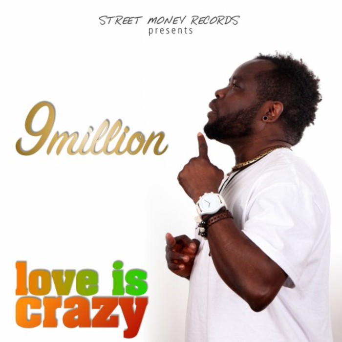 9MILLION - Love Is Crazy