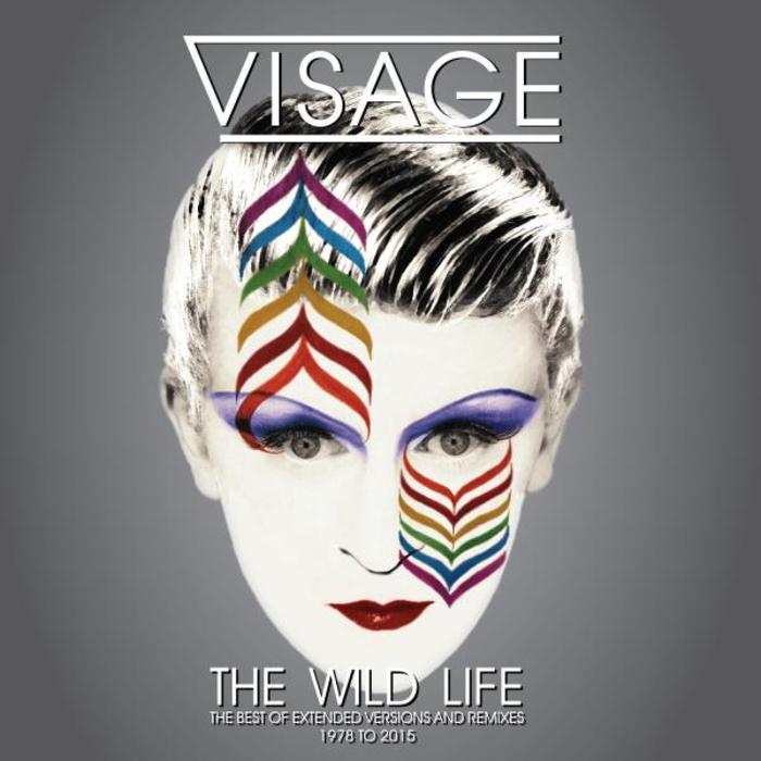 VISAGE - The Wild Life: The Best Of Extended Versions & Remixes 1978