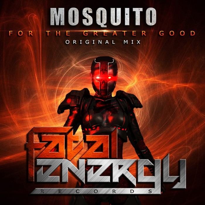MOSQUITO - For The Greater Good