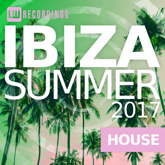 VARIOUS - Ibiza Summer 2017: House