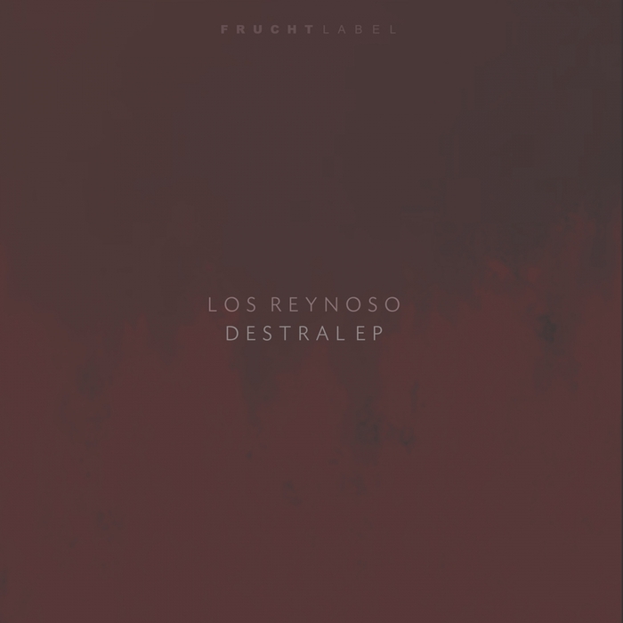 LOS REYNOSO - Destral EP