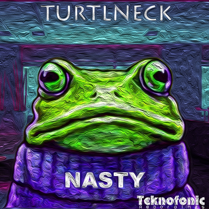 TURTLNECK - Nasty