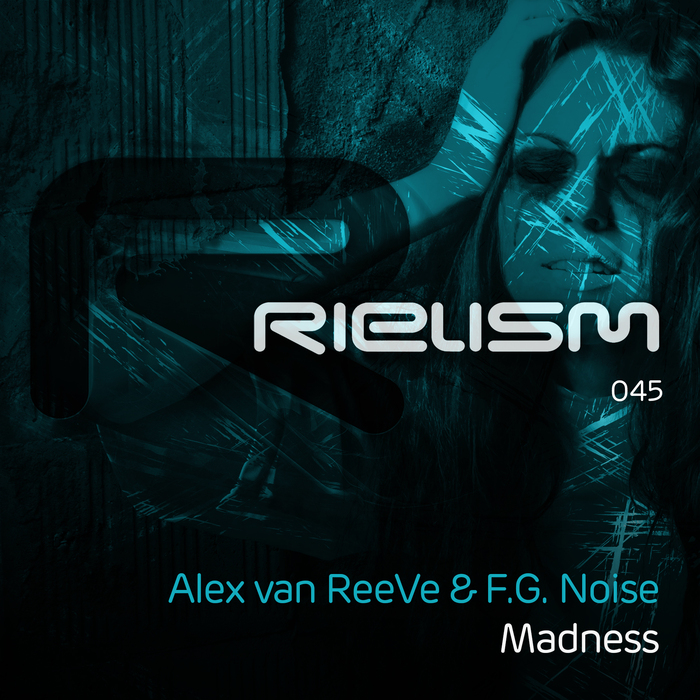 ALEX VAN REEVE & FG NOISE - Madness
