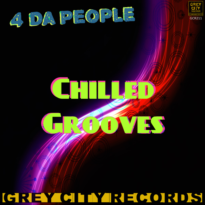 4 DA PEOPLE - Chilled Grooves (2017 Mix)