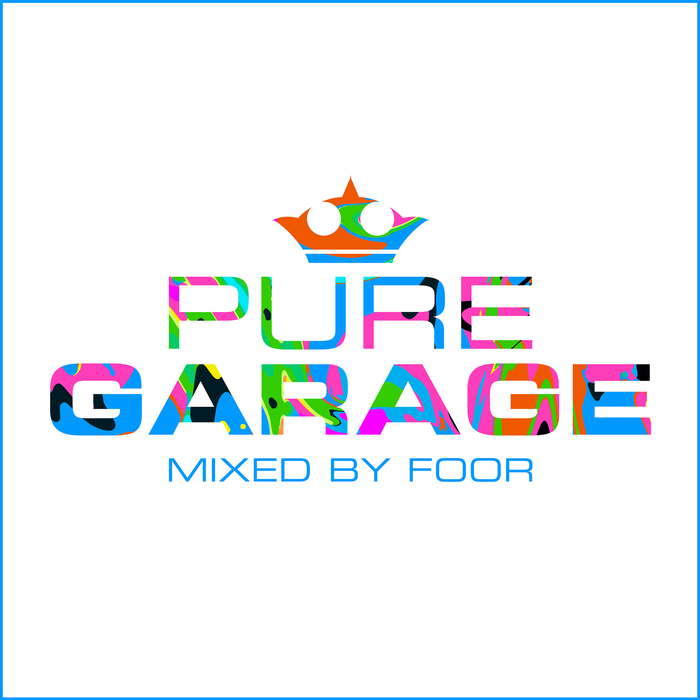 VARIOUS/FOOR - Pure Garage - Mixed By FooR
