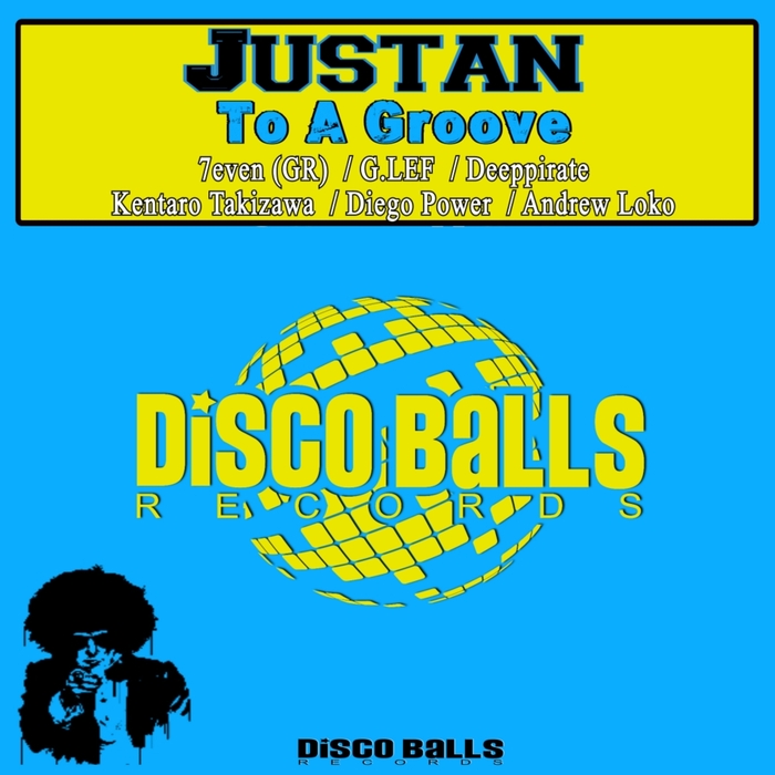 JUSTAN - To A Groove