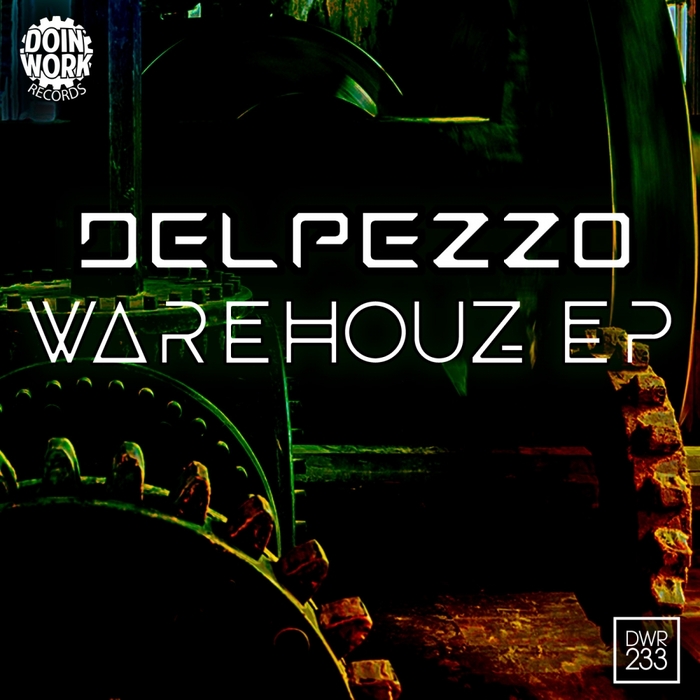 DELPEZZO - Warehouz EP