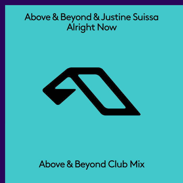 ABOVE & BEYOND & JUSTINE SUISSA - Alright Now