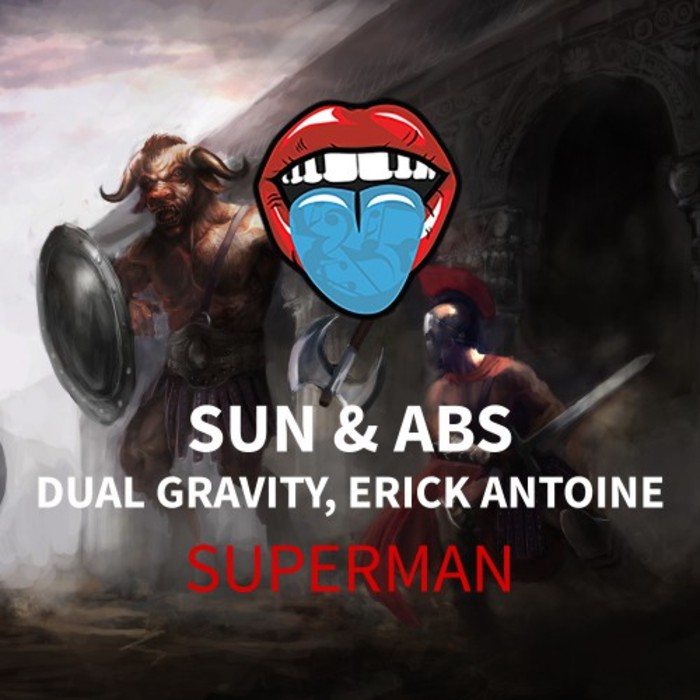 SUN & ABS/DUAL GRAVITY & ERICK ANTOINE - Superman