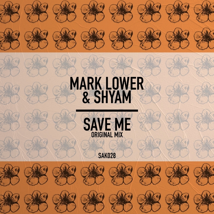 MARK LOWER/SHYAM P - Save Me