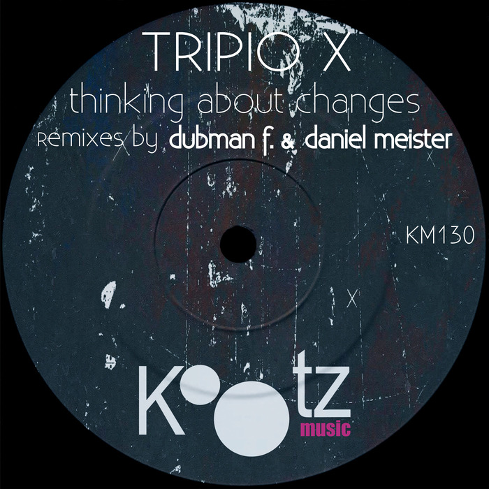 TRIPIO X - Thinking About Changes