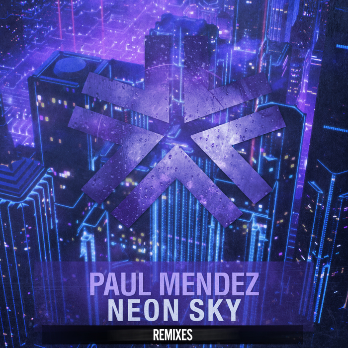 PAUL MENDEZ - Neon Sky Remixes