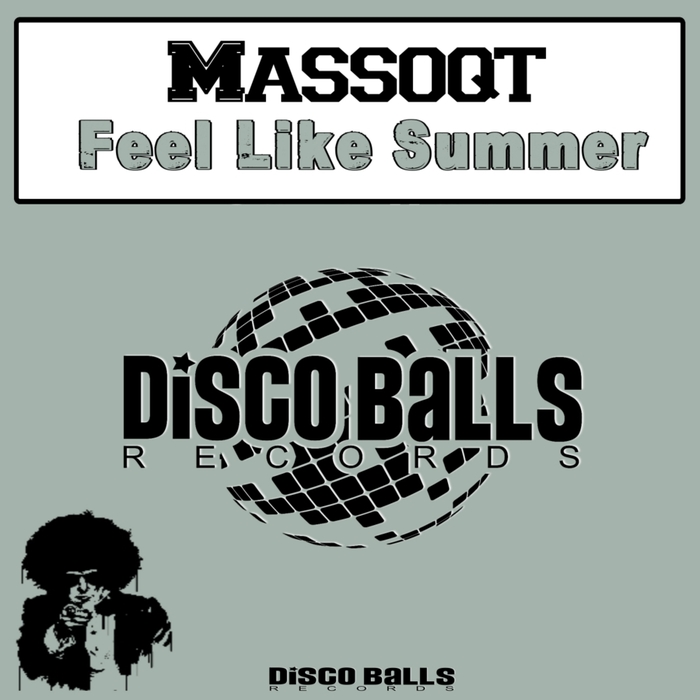 MASSOQT - Feel Like Summer