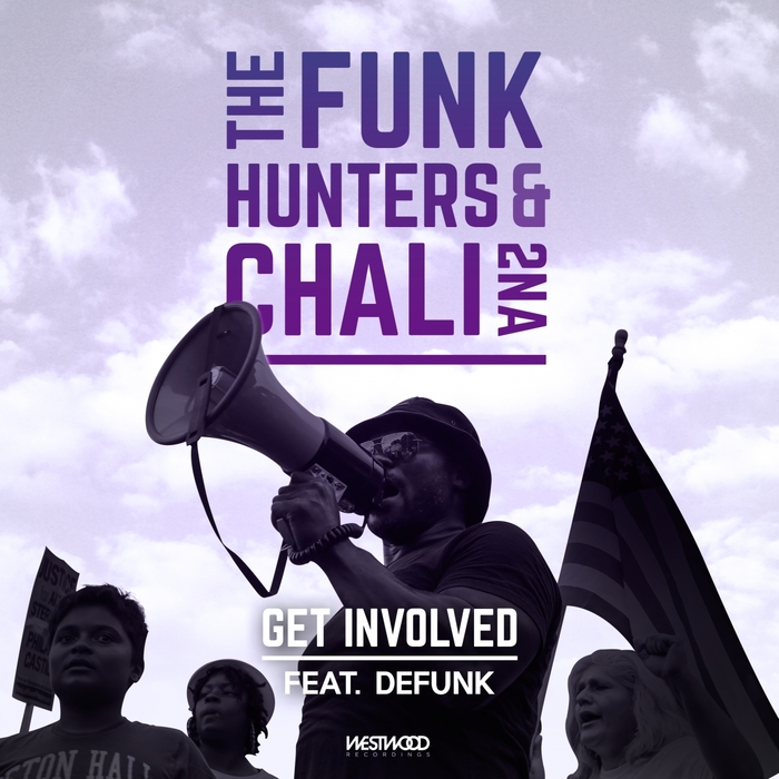 The Funk Hunters/Chali 2na feat Defunk - Get Involved