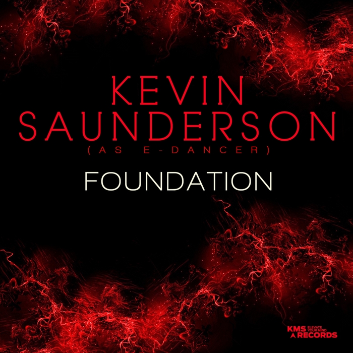 Kevin Saunderson/E-Dancer - Foundation