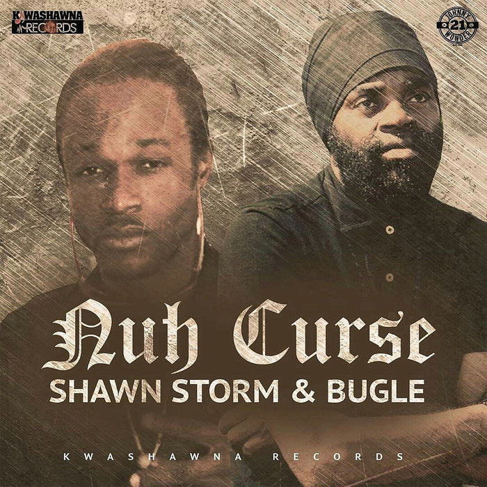 SHAWN STORM/BUGLE - Nuh Curse