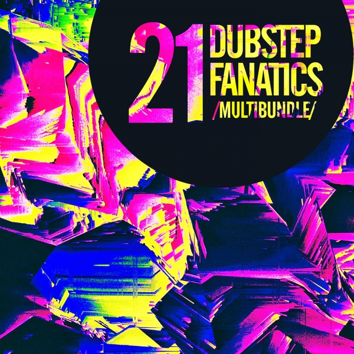 VARIOUS - 21 Dubstep Fanatics Multibundle