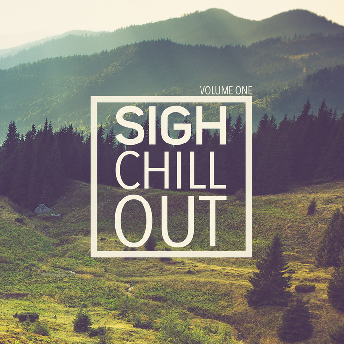 VARIOUS - Sigh Chill Out Vol 1