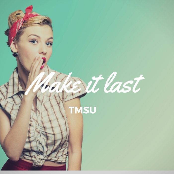 TMSU - Make It Last