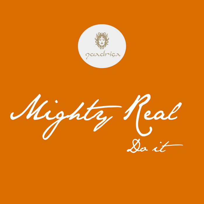 MIGHTY REAL - Do It