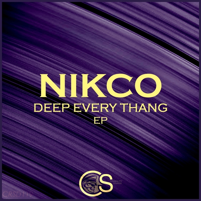NIKCO - Deep Every Thang EP