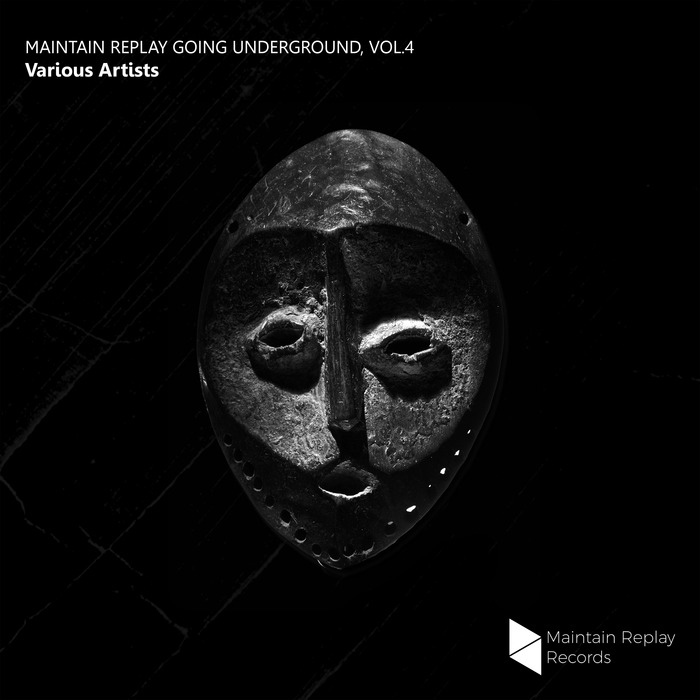 VARIOUS - Maintain Replay Going Underground Vol 4