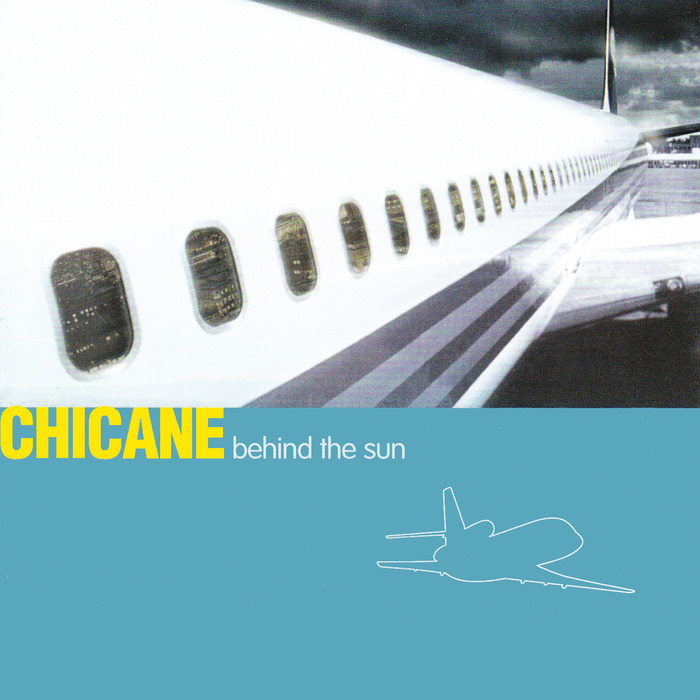 CHICANE - Behind The Sun