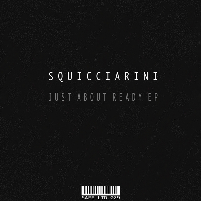 SQUICCIARINI - Just About Ready EP