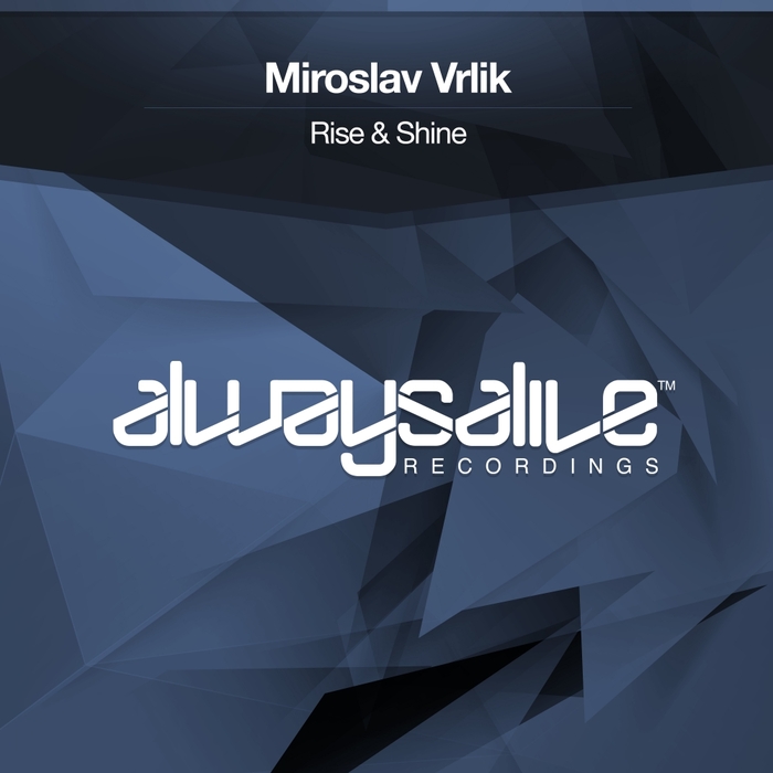 MIROSLAV VRLIK - Rise & Shine