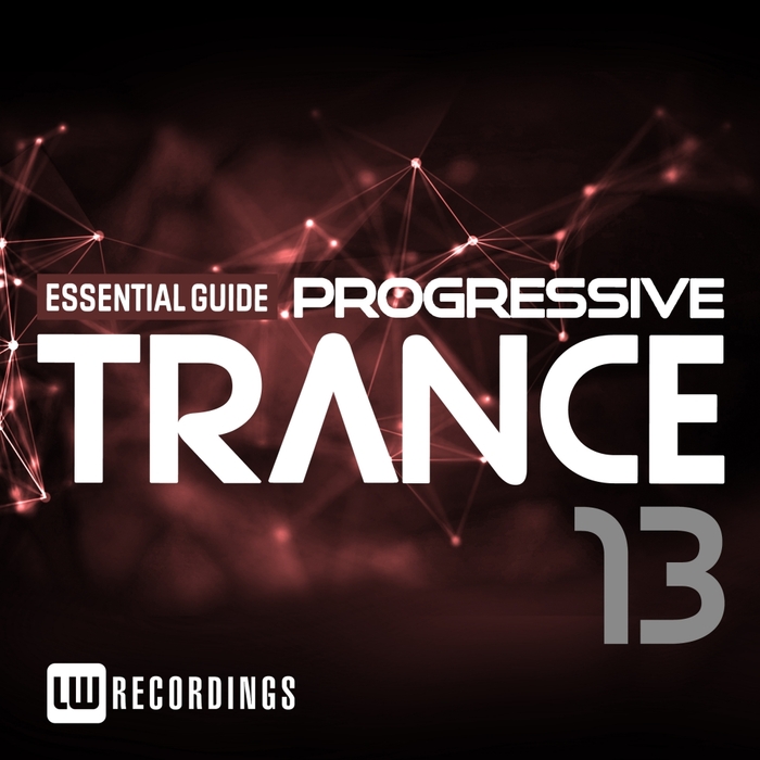 VARIOUS - Essential Guide: Progressive Trance Vol 13