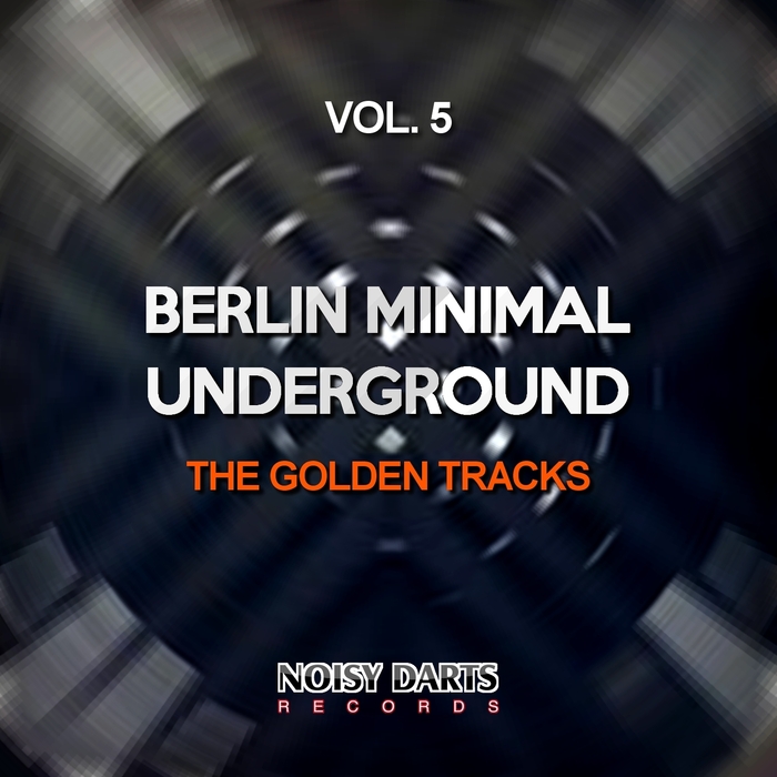 VARIOUS - Berlin Minimal Underground Vol 5 (The Golden Tracks)