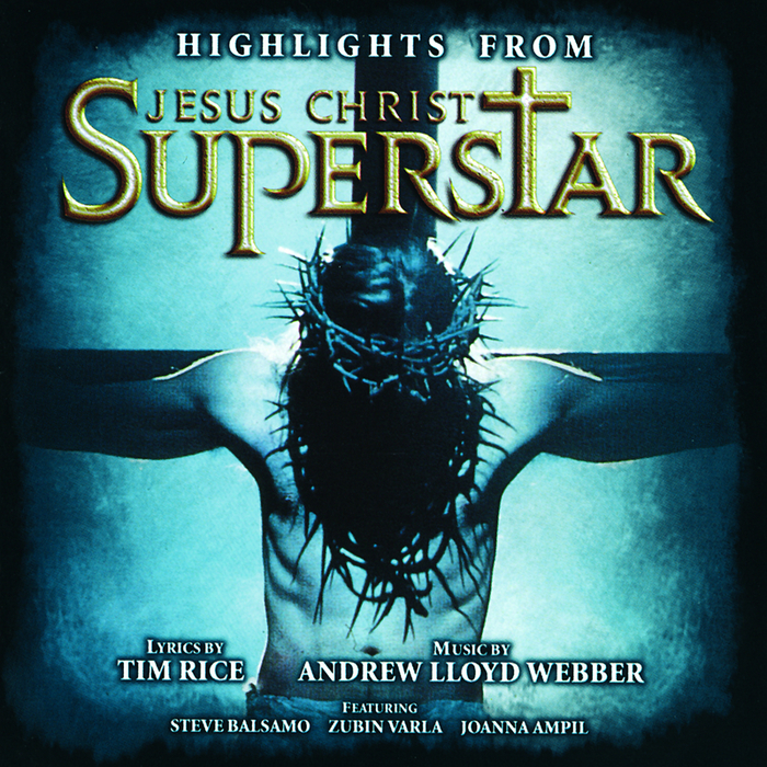 ANDREW LLOYD WEBBER - Highlights From Jesus Christ Superstar (Remastered 2005)